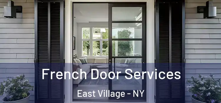 French Door Services East Village - NY