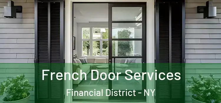  French Door Services Financial District - NY