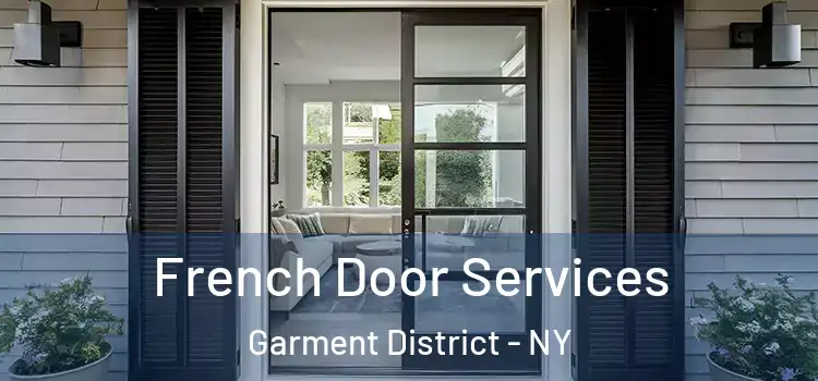 French Door Services Garment District - NY