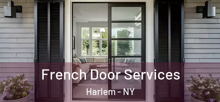  French Door Services Harlem - NY