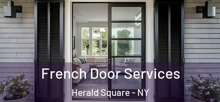  French Door Services Herald Square - NY