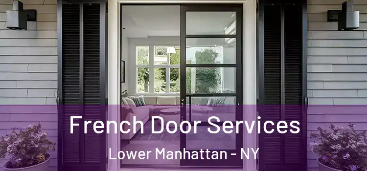  French Door Services Lower Manhattan - NY