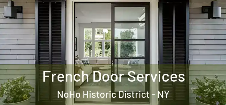 French Door Services NoHo Historic District - NY