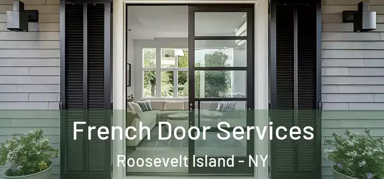  French Door Services Roosevelt Island - NY