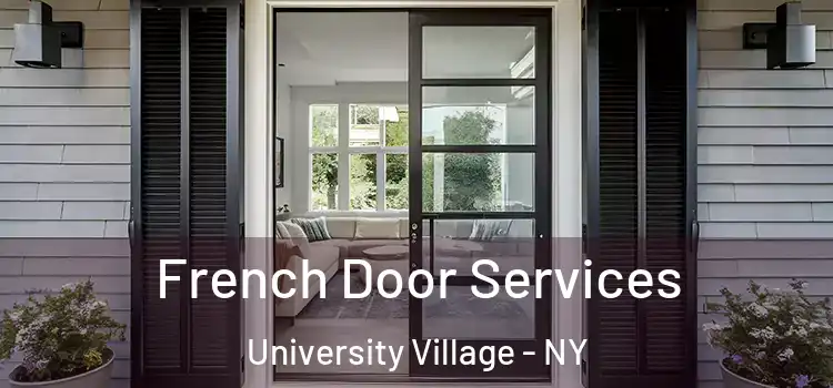 French Door Services University Village - NY