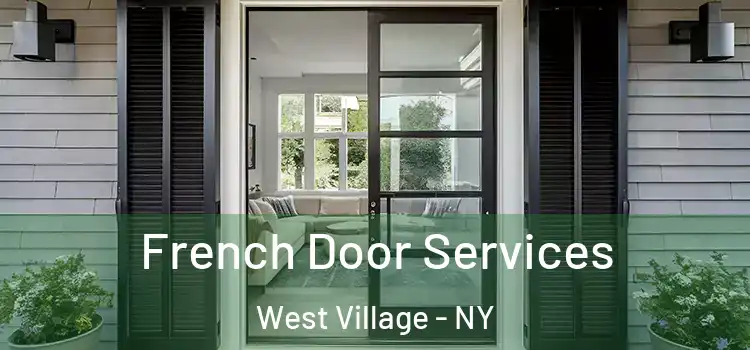  French Door Services West Village - NY
