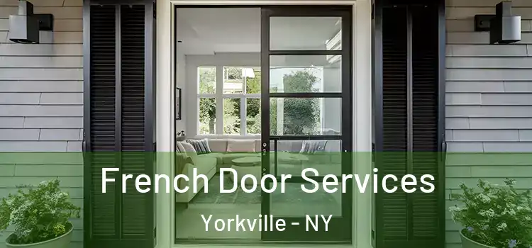  French Door Services Yorkville - NY