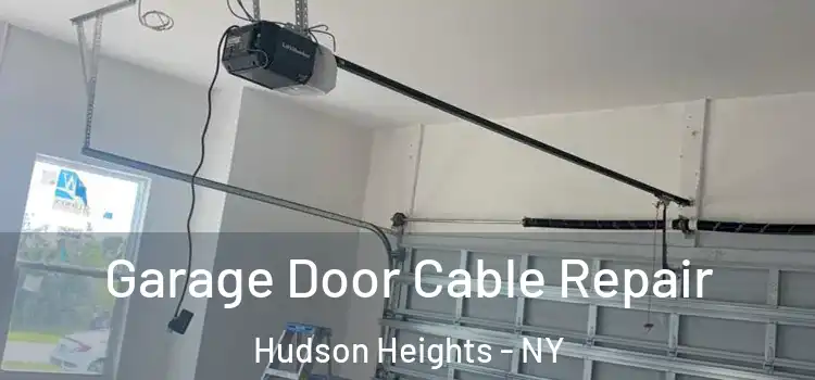  Garage Door Cable Repair Hudson Heights - NY