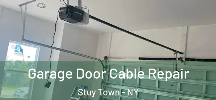  Garage Door Cable Repair Stuy Town - NY