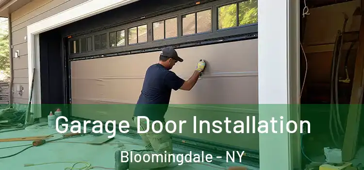  Garage Door Installation Bloomingdale - NY