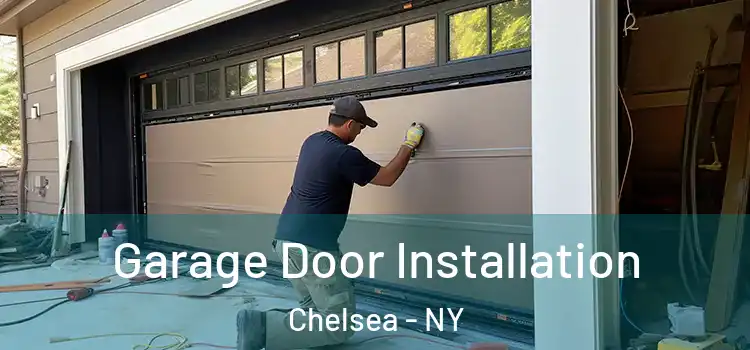  Garage Door Installation Chelsea - NY