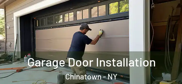  Garage Door Installation Chinatown - NY
