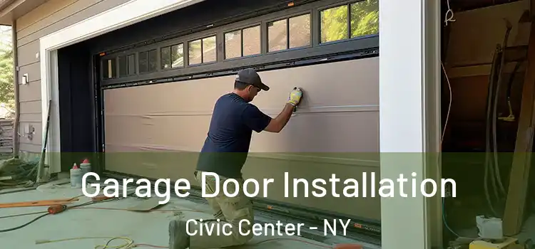  Garage Door Installation Civic Center - NY