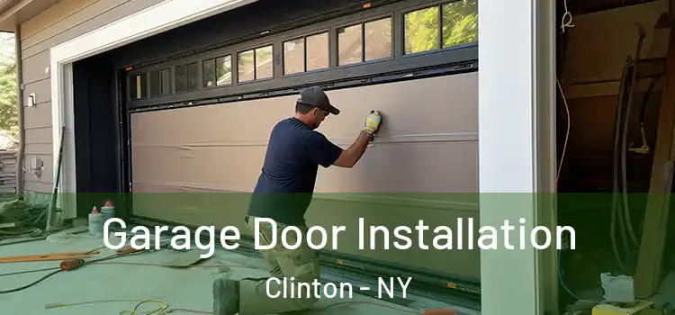  Garage Door Installation Clinton - NY