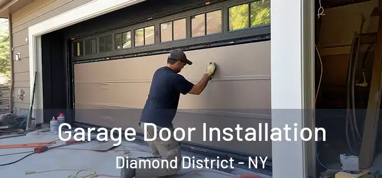  Garage Door Installation Diamond District - NY