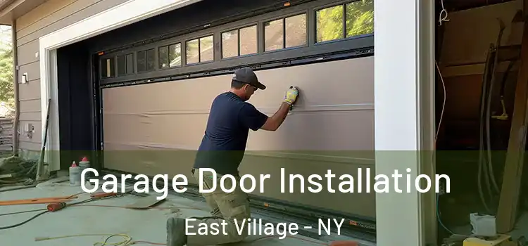  Garage Door Installation East Village - NY