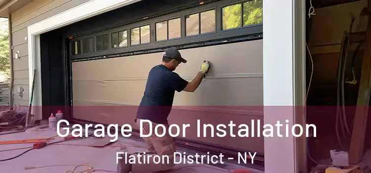  Garage Door Installation Flatiron District - NY