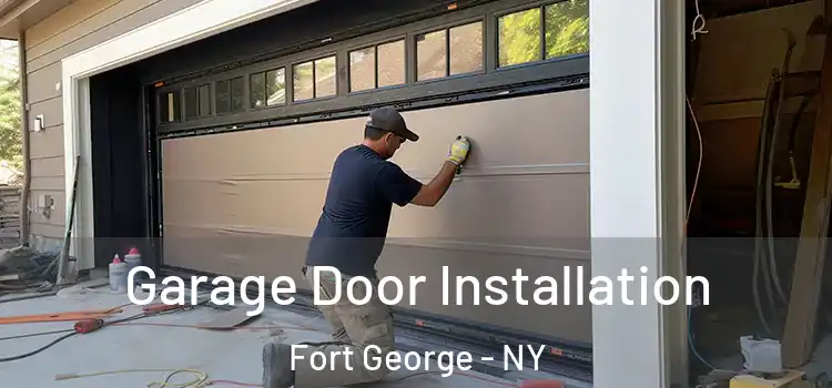  Garage Door Installation Fort George - NY