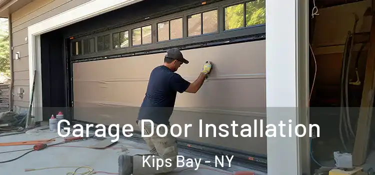  Garage Door Installation Kips Bay - NY
