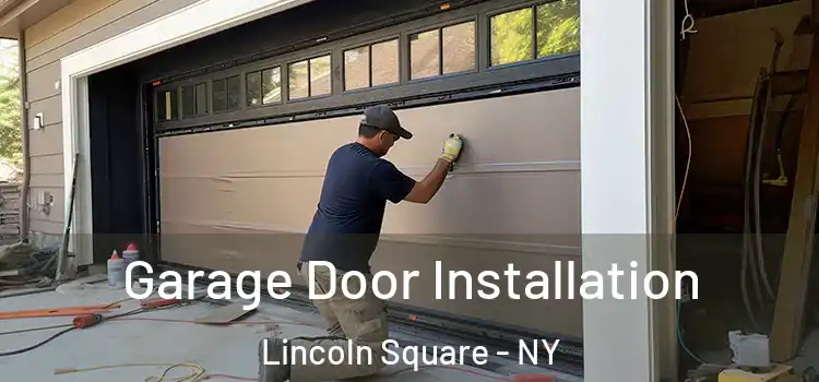  Garage Door Installation Lincoln Square - NY