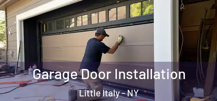  Garage Door Installation Little Italy - NY