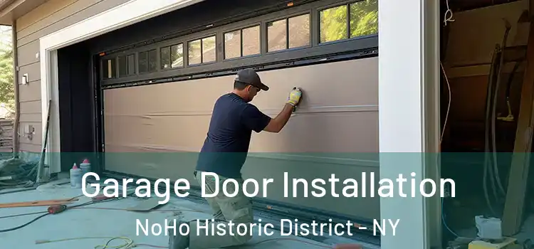  Garage Door Installation NoHo Historic District - NY