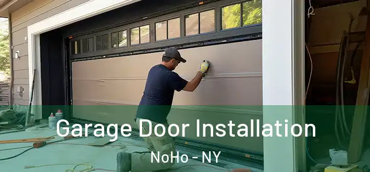  Garage Door Installation NoHo - NY
