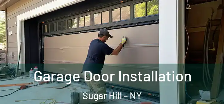  Garage Door Installation Sugar Hill - NY