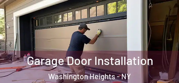  Garage Door Installation Washington Heights - NY
