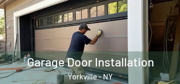  Garage Door Installation Yorkville - NY
