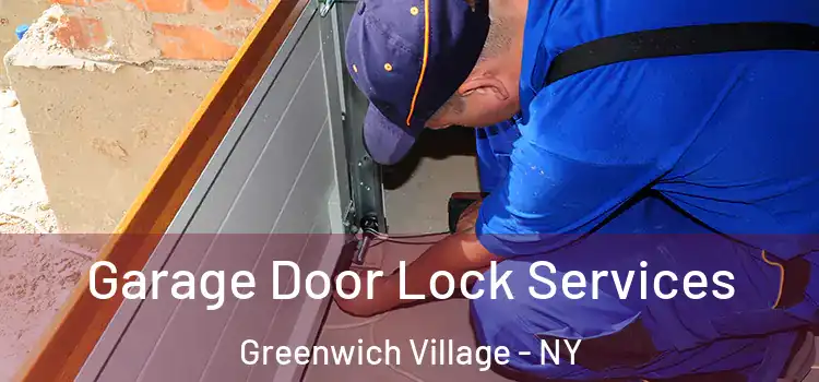  Garage Door Lock Services Greenwich Village - NY