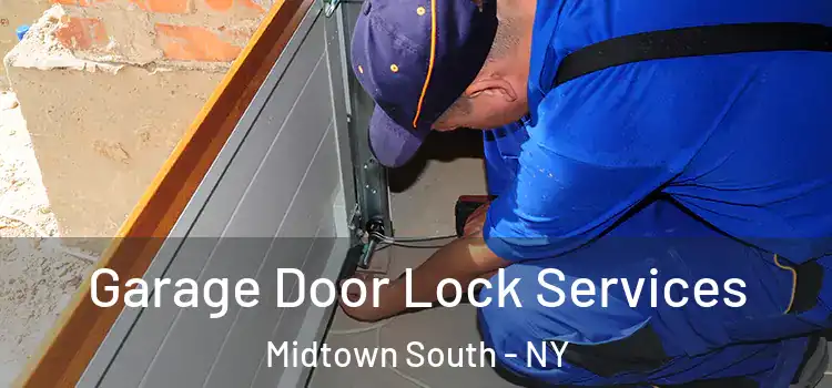  Garage Door Lock Services Midtown South - NY