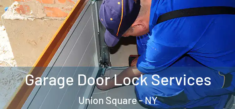 Garage Door Lock Services Union Square - NY