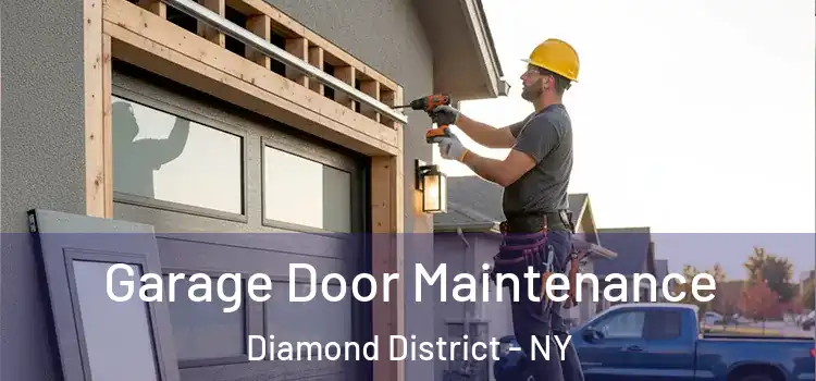  Garage Door Maintenance Diamond District - NY