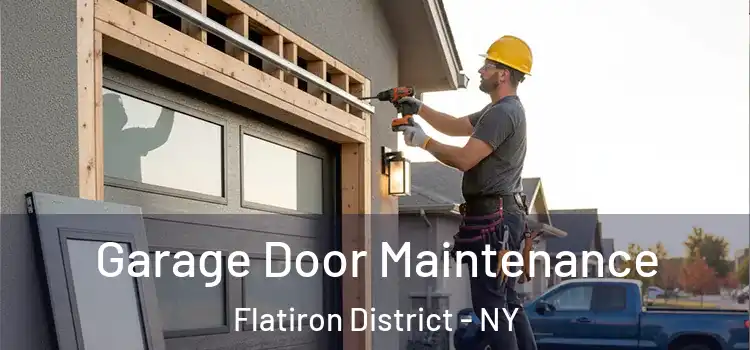  Garage Door Maintenance Flatiron District - NY