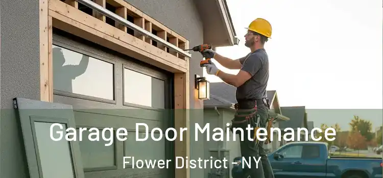  Garage Door Maintenance Flower District - NY