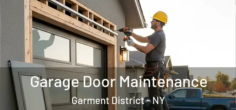 Garage Door Maintenance Garment District - NY