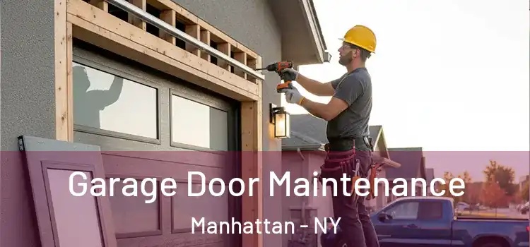 Garage Door Maintenance Manhattan - NY
