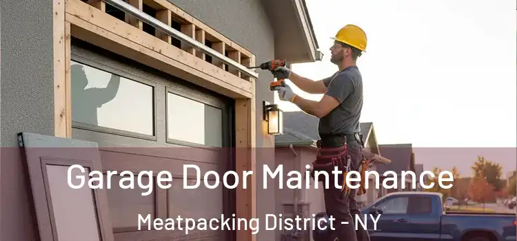  Garage Door Maintenance Meatpacking District - NY