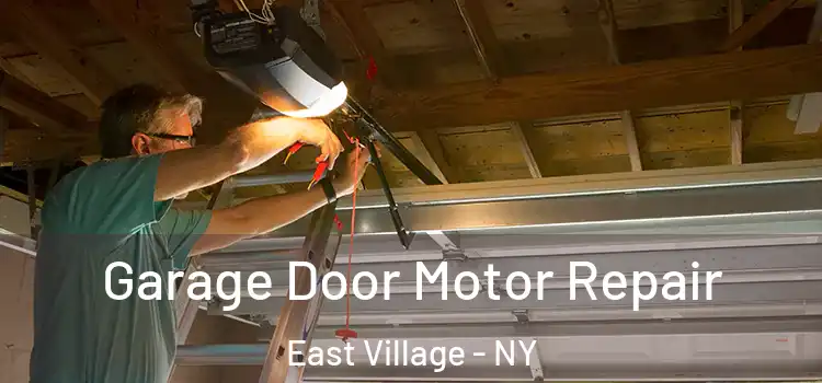  Garage Door Motor Repair East Village - NY