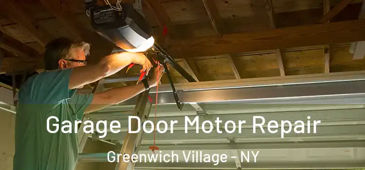  Garage Door Motor Repair Greenwich Village - NY