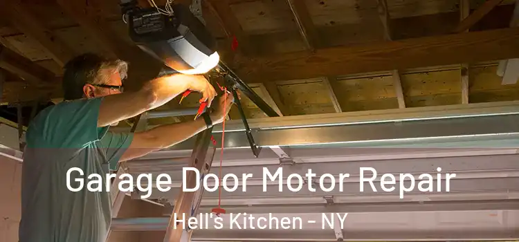  Garage Door Motor Repair Hell's Kitchen - NY