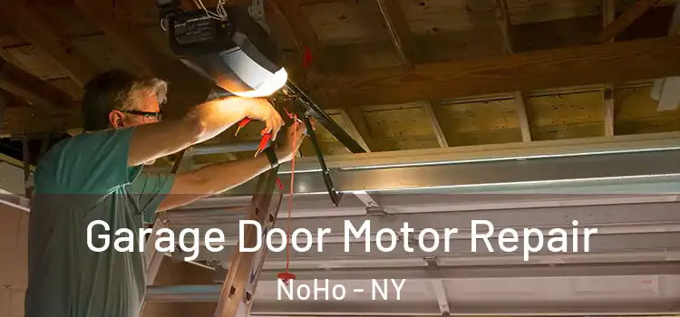  Garage Door Motor Repair NoHo - NY
