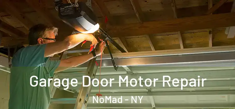  Garage Door Motor Repair NoMad - NY