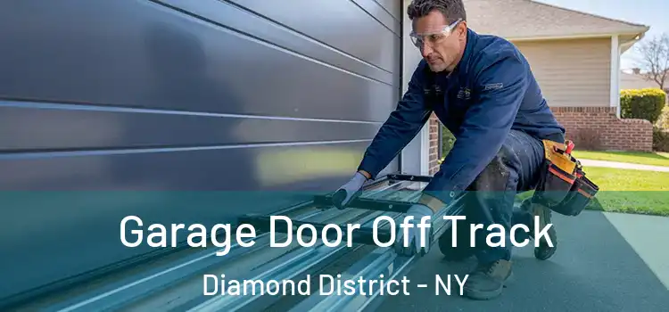  Garage Door Off Track Diamond District - NY