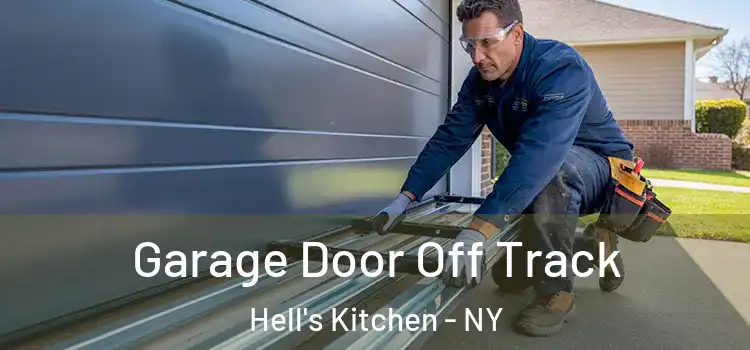  Garage Door Off Track Hell's Kitchen - NY