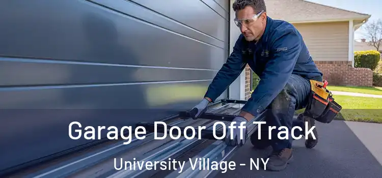  Garage Door Off Track University Village - NY