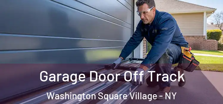  Garage Door Off Track Washington Square Village - NY