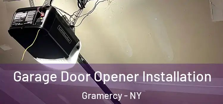  Garage Door Opener Installation Gramercy - NY