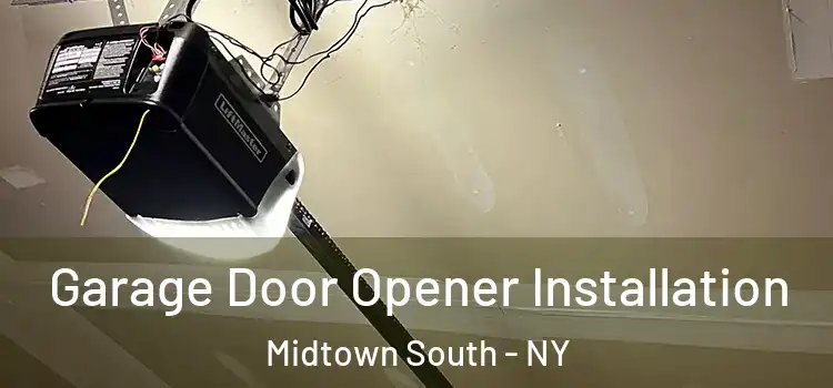  Garage Door Opener Installation Midtown South - NY
